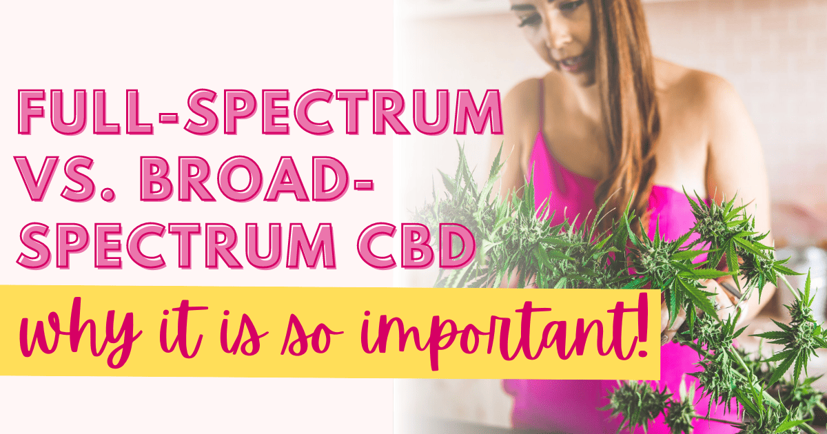 Full-Spectrum vs. Broad-Spectrum CBD » Emily Kyle, MS, RDN