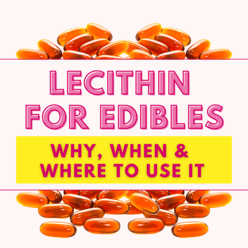 lecithin for cannabis edibles