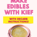 How to Make Edibles with Kief