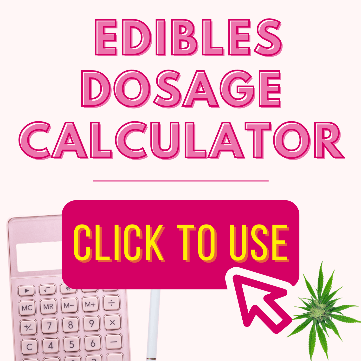 Edible Dosage Calculator