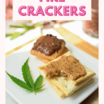 Saltine crackers topped with peanut butter and cannabis and cookies topped with Nutella and cannabis