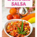 A finished bowl of cannabis infused salsa