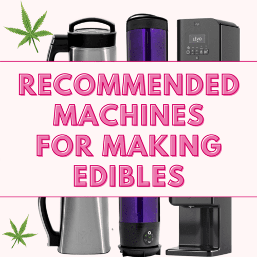 Recommended Infusion Machines for Cannabis Edibles