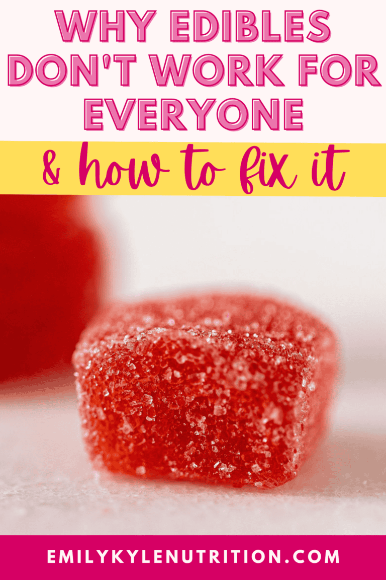 Why Dont Edibles Work On Me Why Edibles Don't Work For Everyone » Emily Kyle, MS, RDN