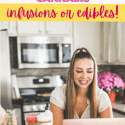 A picture of Emily Kyle and text that says Why You Shouldn't Microwave Cannabis Infusions or Edibles