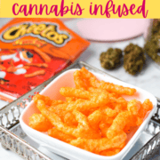 A picture of cannabis Cheetos with text that says how to make cannabis infused Cheetos.