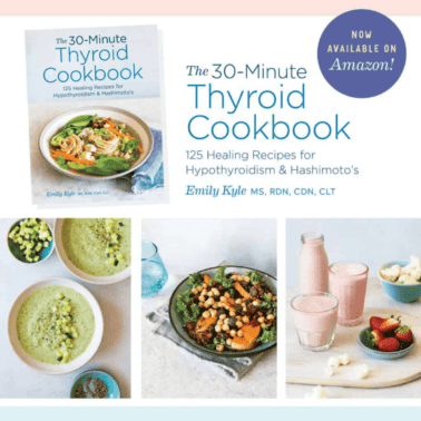A picture of the 30-minute Thyroid Cookbook by Emily Kyle