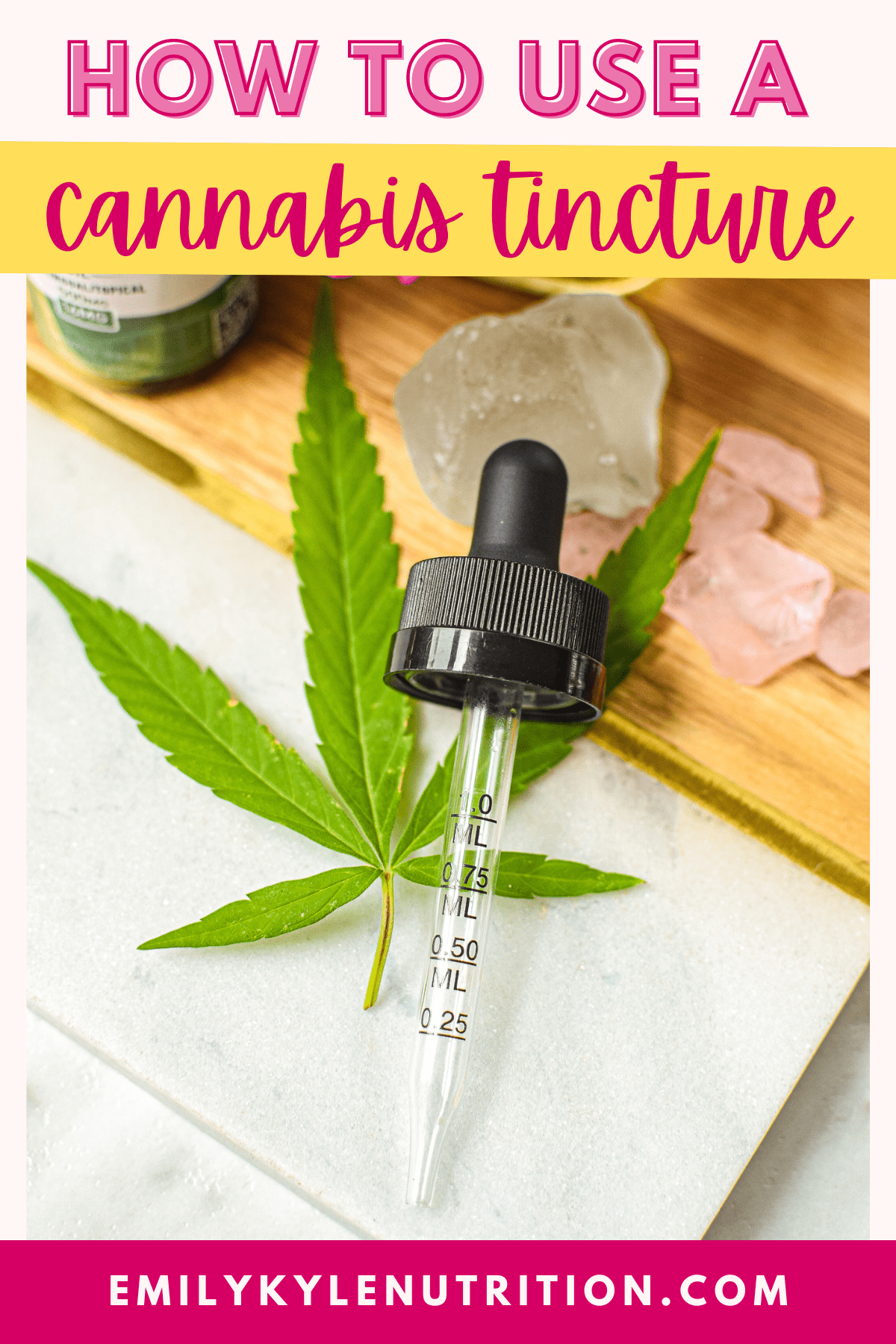 A picture of a tincture dropper with text that says how to use a cannabis tincture. 