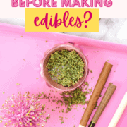 A picture of a pink cannabis grinder on a pink tray with text that says should you grind cannabis before making edibles?