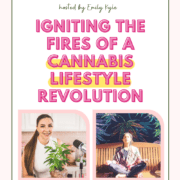 A picture of Sharyn Lustre sitting on a wooden bench in front of a cannabis mural with text that says igniting the fires of a cannabis lifestyle revolution with Sharyn Lustre.