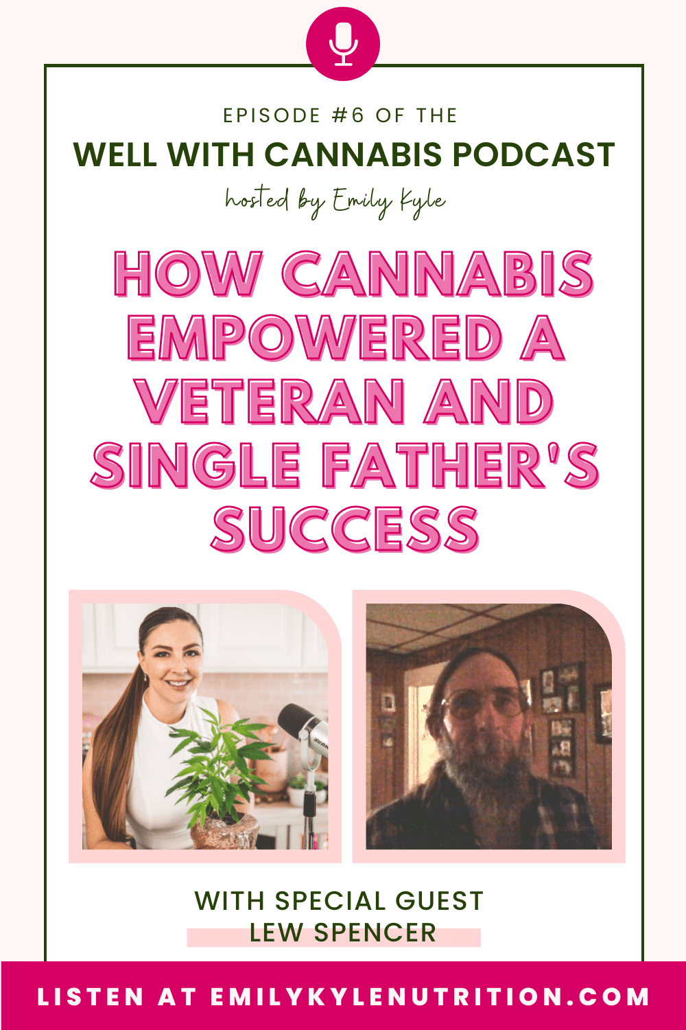 A picture of Emily Kyle and Lew Spencer with text that says "how cannabis empowered a veteran and single father's success"